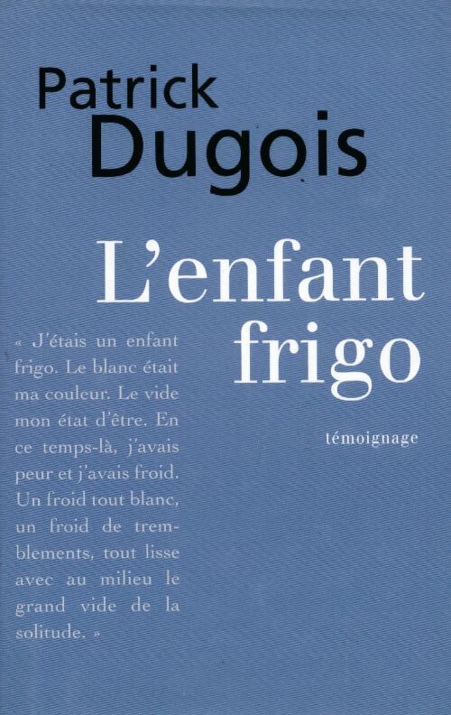 L'enfant frigo - Patrick Dugois - Livre