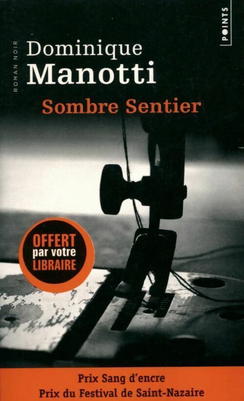Sombre sentier - Dominique Manotti - Livre