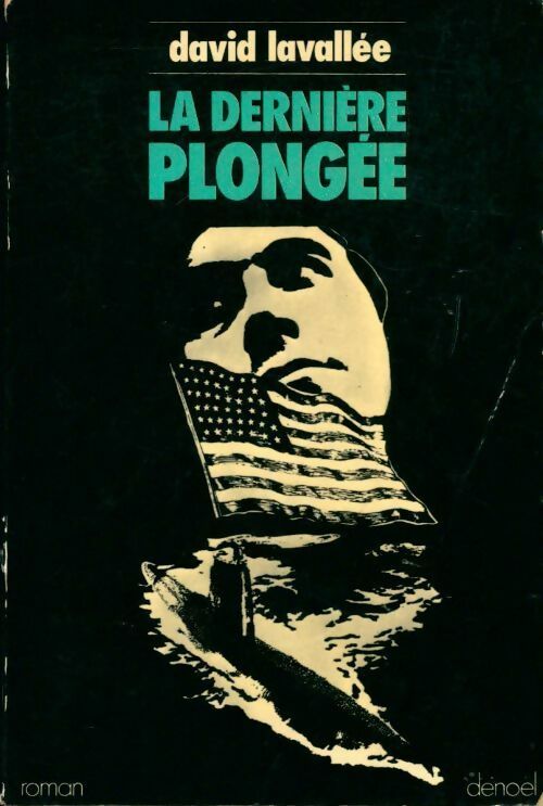 La dernière plongée - David Lavallée - Livre