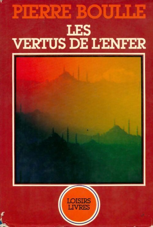 Les vertus de l'enfer - Pierre Boulle - Livre