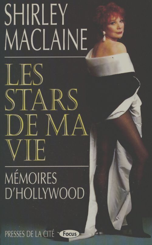 Les stars de ma vie. Mémoires d'Hollywood - Shirley MacLaine - Livre