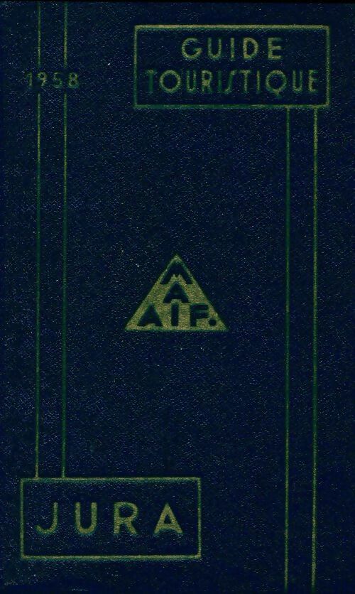 Guide touristique MAIF Jura 1958 - Collectif - Livre