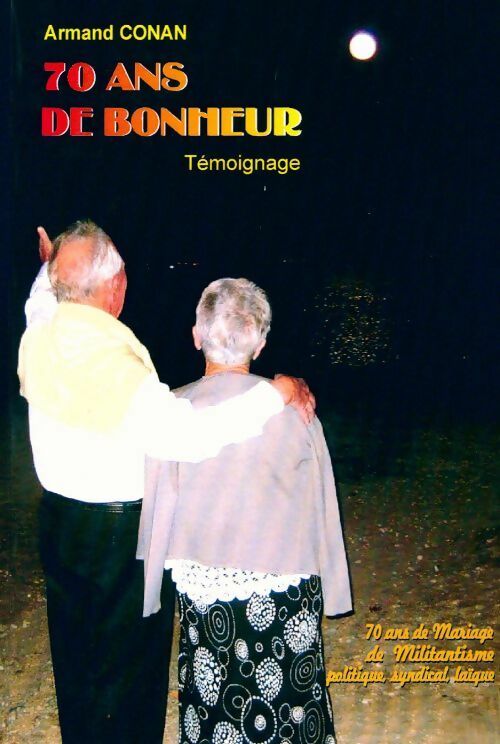 70 ans de bonheur - Armand Conan - Livre