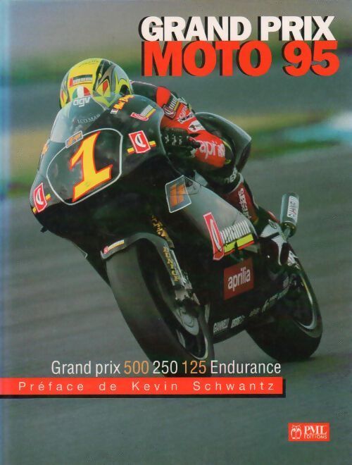 Grand prix moto 95 - Didier Gonord - Livre