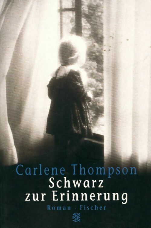 Schwarz zur erinnerung - Carlene Thompson - Livre