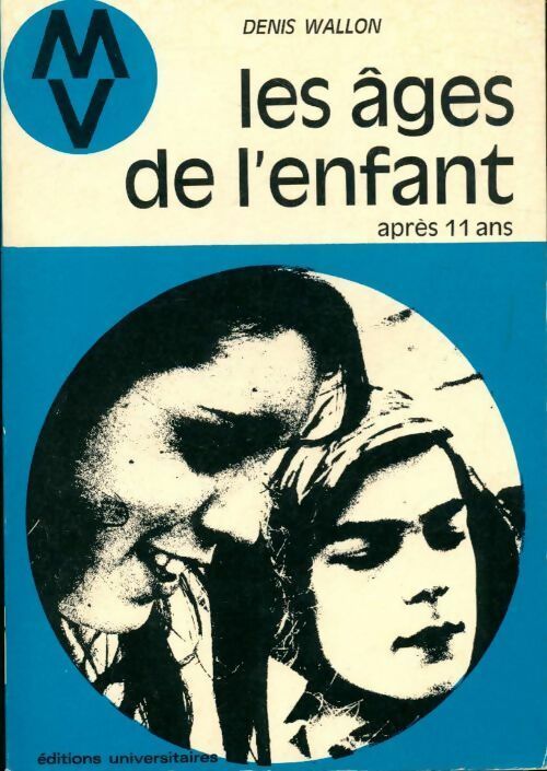 Les âges de l'enfant après 11 ans - Denis Wallon - Livre
