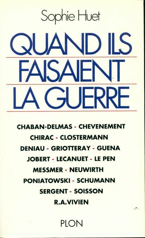 Quand ils faisaient la guerre - Sophie Huet - Livre