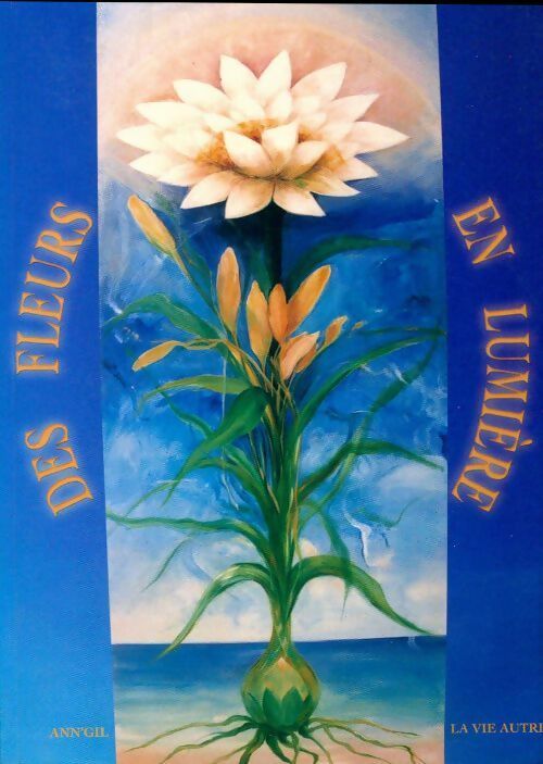 Des fleurs en lumière - Collectif - Livre
