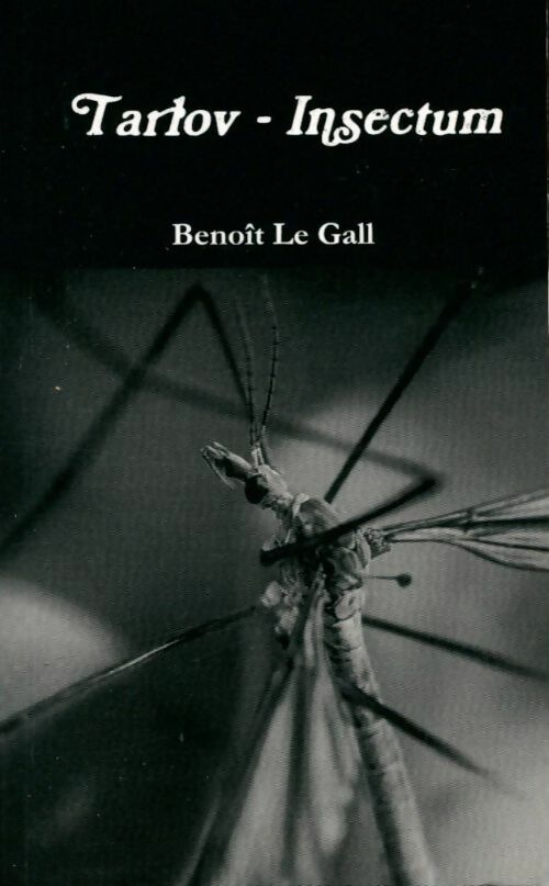 Tarlov - insectum - Benoît Le Gall - Livre