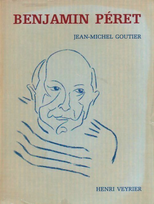 Benjamin Péret - Jean-Michel Goutier - Livre