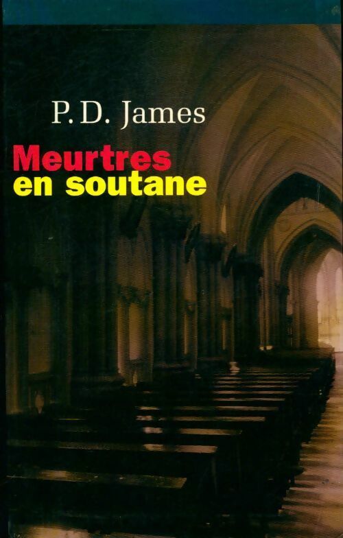 Meurtres en soutane - Phyllis Dorothy James, Claire Watts - Livre