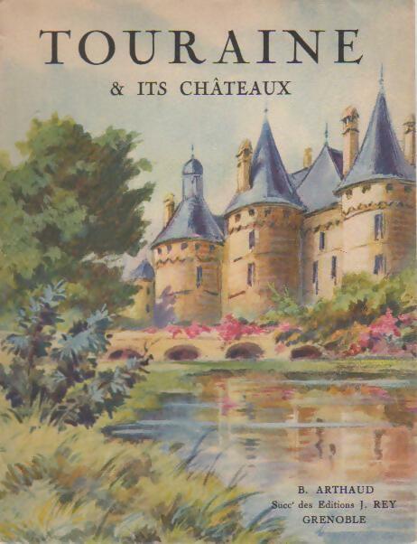 Touraine & its chateaux - Henry Debraye - Livre