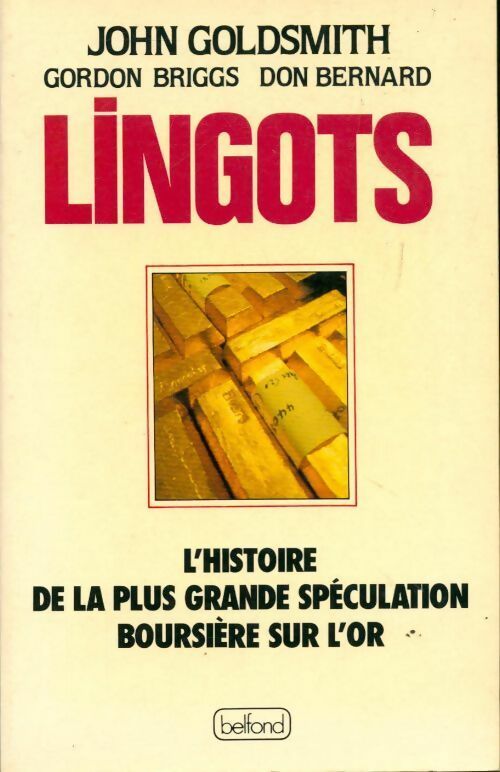 Lingots - John Goldsmith - Livre