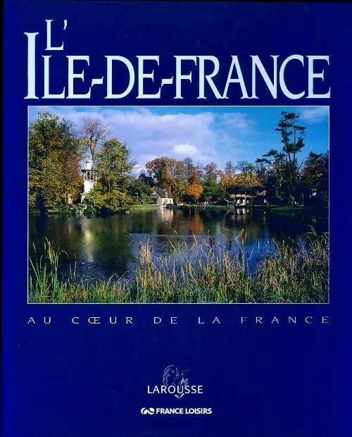 L'île-de-France - Collectif - Livre