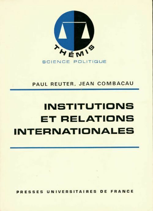 Institutions et relations internationales - Paul Reuter, Jean Combacau - Livre
