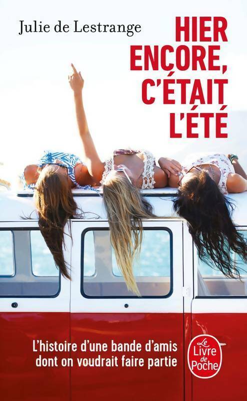 Hier encore, c'était l'été - Julie De Lestrange - Livre