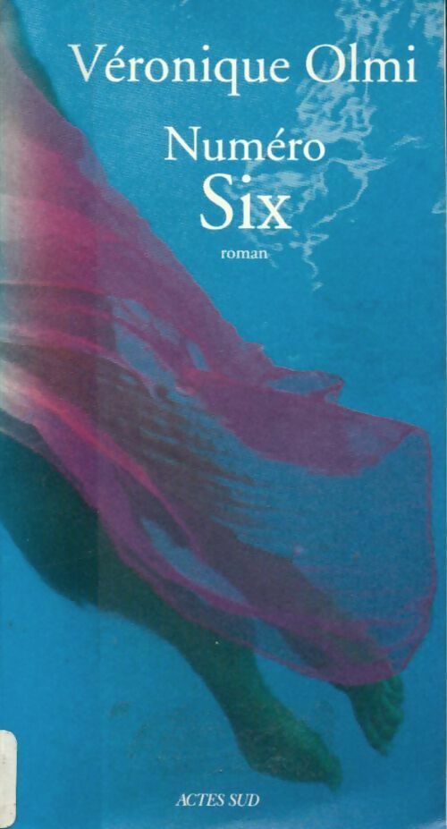 Numéro six - Véronique Olmi - Livre
