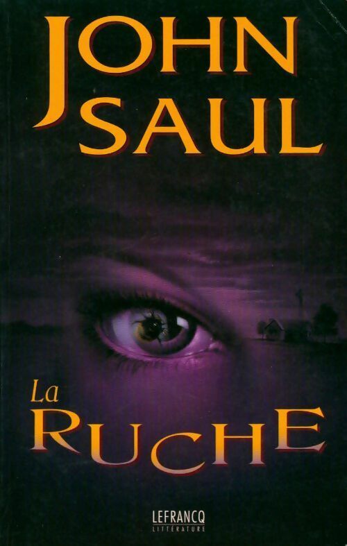 La ruche - John Saul - Livre
