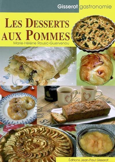 Les desserts aux pommes - Marie-Hélène Rousic-Guervenou - Livre