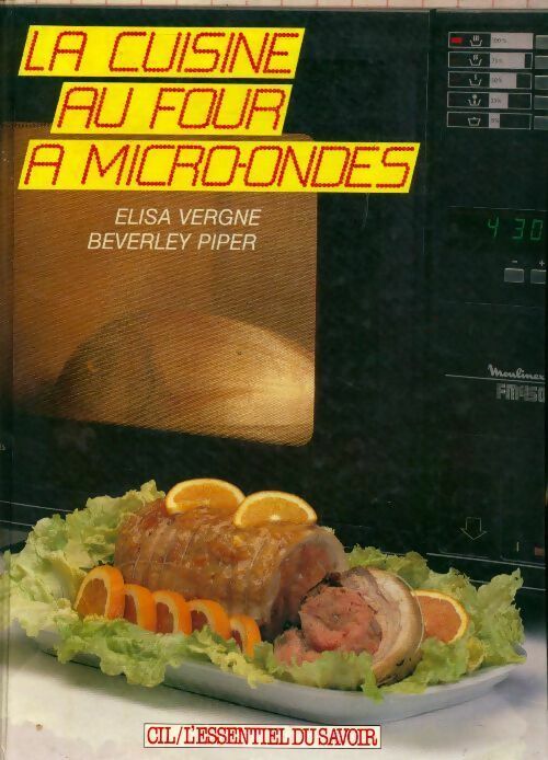 La cuisine au four à micro-ondes - Elisa Vergne - Livre