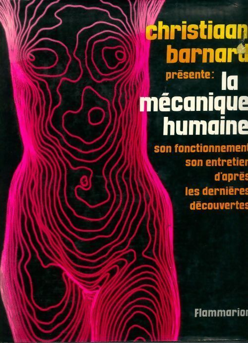 La mécanique humaine - Christian Barnard - Livre