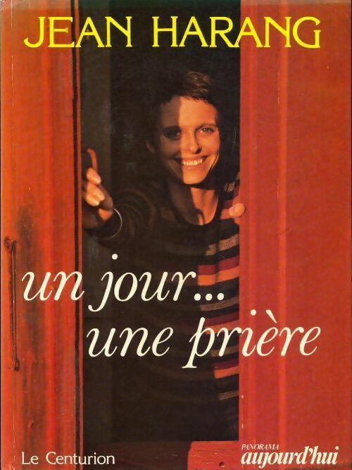 Un jour. . . Une prière - Jean Harang - Livre