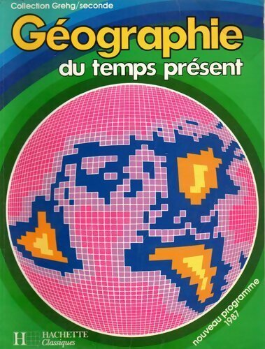 Géographie du temps présent Seconde - Martin Pernet - Livre