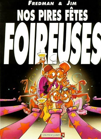 Nos pires fêtes foireuses - Jim - Livre