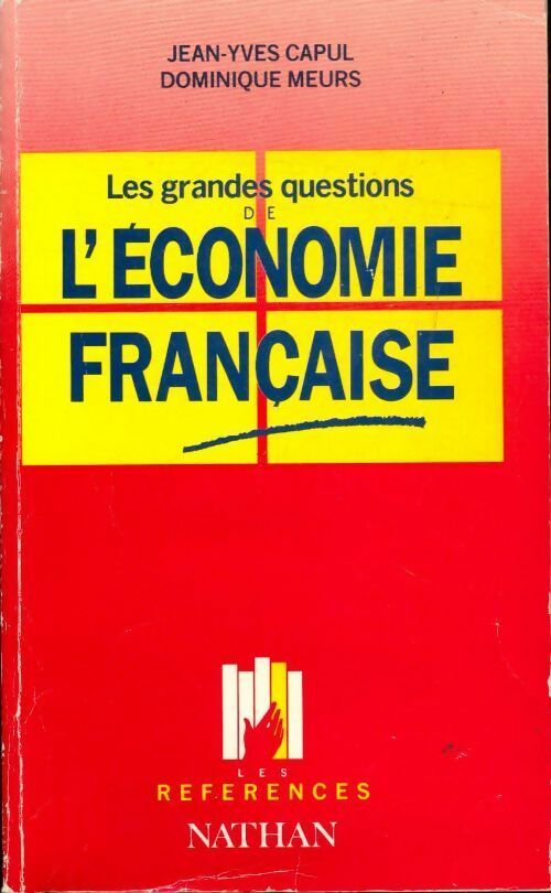 Les grandes questions de l'économie française - Jean-Yves Capul, Dominique Meurs - Livre
