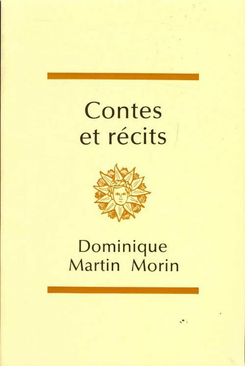 Contes et récits - Dominique Martin Morin - Livre