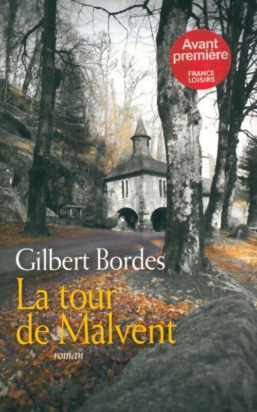 La tour de Malvent - Gilbert Bordes - Livre