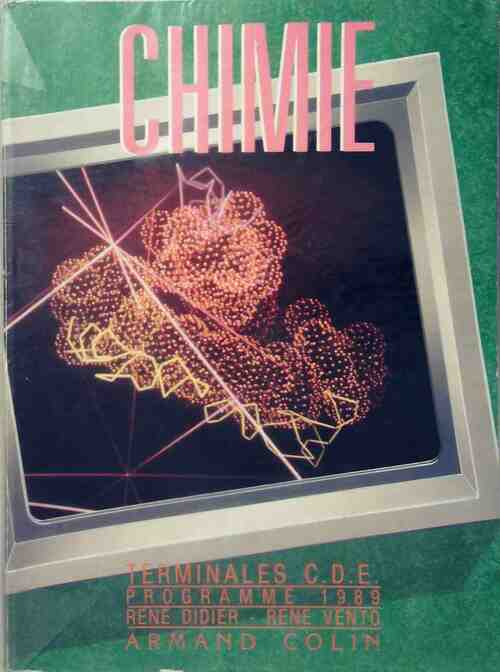 Chimie Terminales C, D, E  - René Didier - Livre