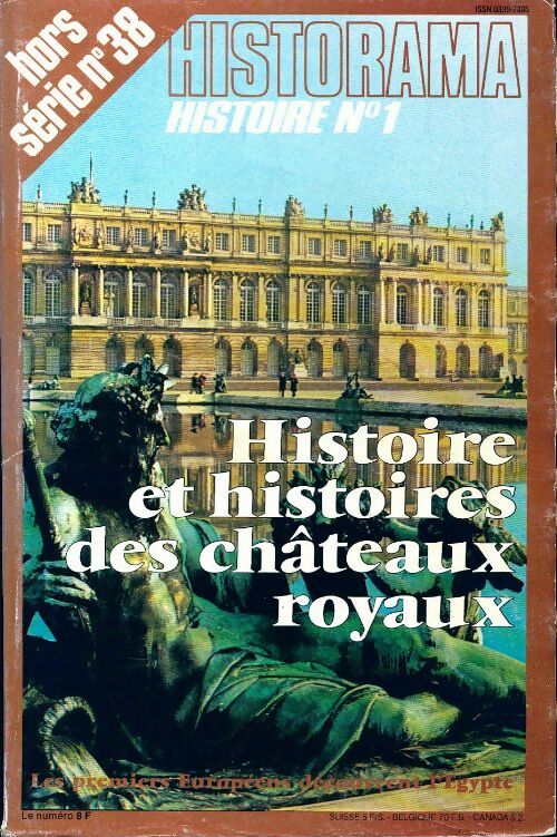 Historama Hors série n°38 : Histoire et histoires des châteaux royaux - Collectif - Livre
