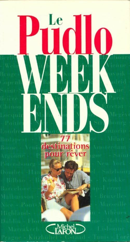 Le pudlo week-ends - Gilles Pudlowski - Livre
