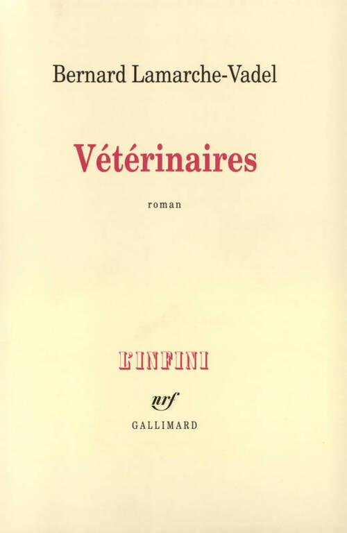 Vétérinaires - Bernard Lamarche-Vadel - Livre