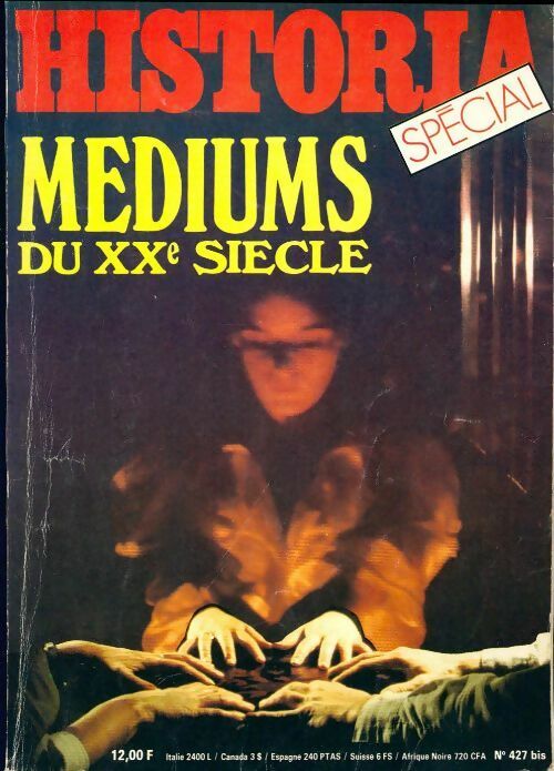 Historia spécial n°427 bis : Médiums du XXe siècle - Collectif - Livre