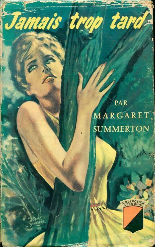 Jamais trop tard - Margaret Summerton - Livre