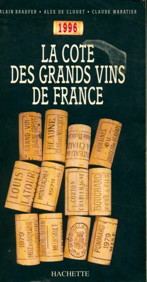 La cote des grands vins de France 1996 - Collectif - Livre