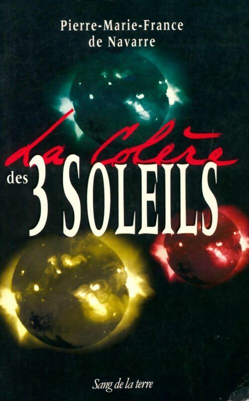 La colère des 3 soleils - Collectif - Livre