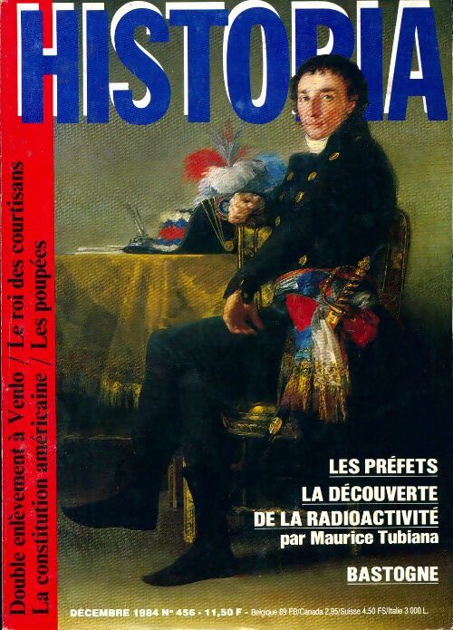 Historia n°456 : Les préfets / La découverte de la radioactivité - Collectif - Livre