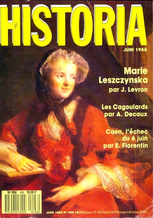 Historia n°498 : Marie Lesczynska / Les cagoulards / Caen, l'échec - Collectif - Livre
