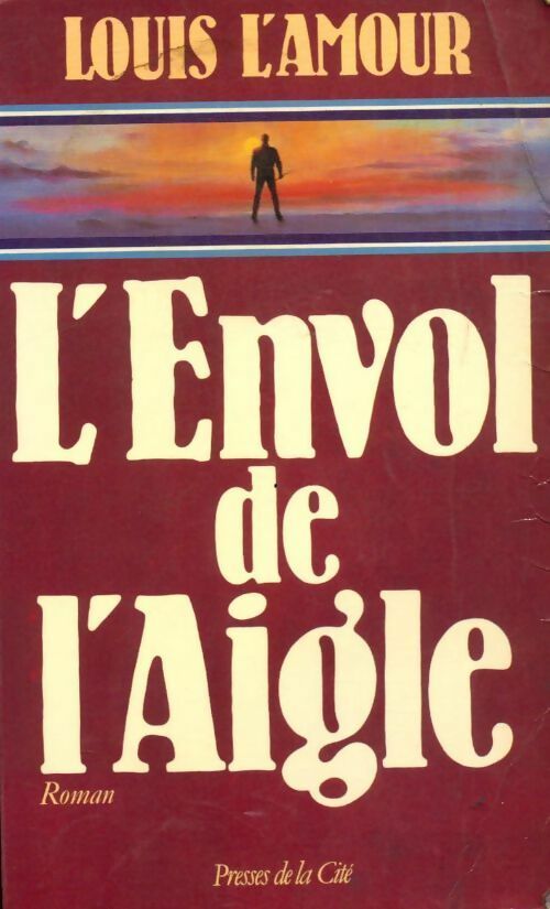 L'envol de l'aigle - Louis L'Amour - Livre