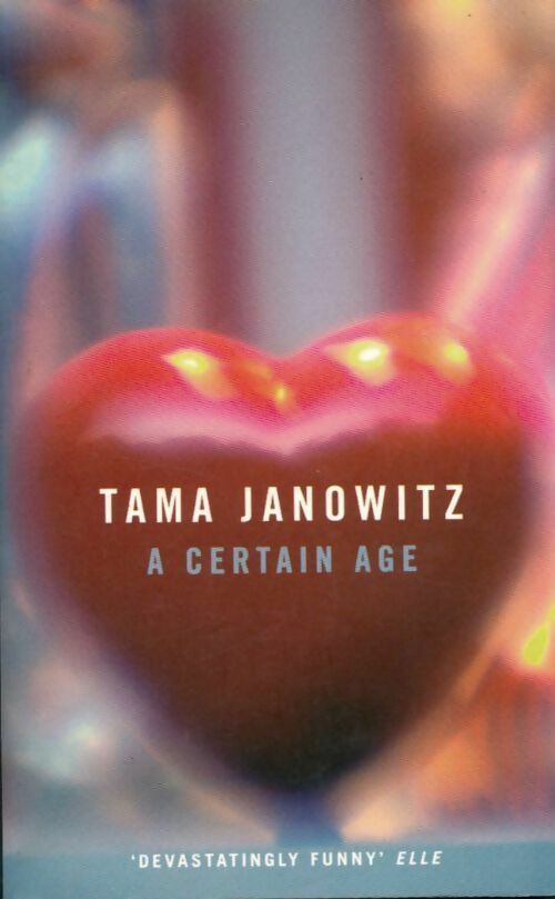 A certain age - Tama Janowitz - Livre