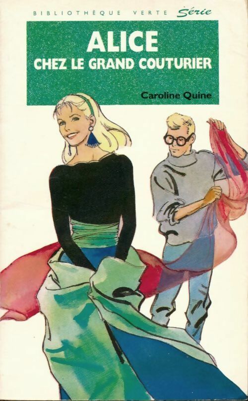 Alice chez le grand couturier - Caroline Quine - Livre