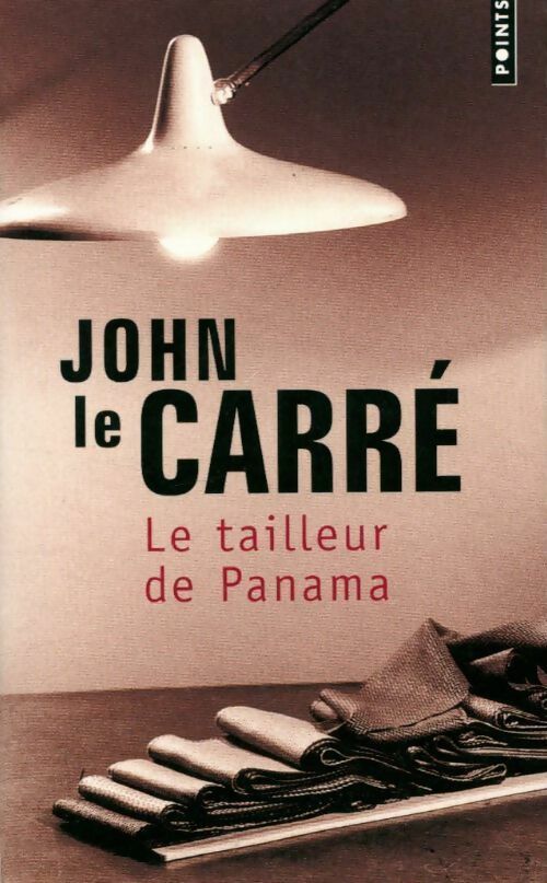 Le tailleur de Panama - John Le Carré - Livre