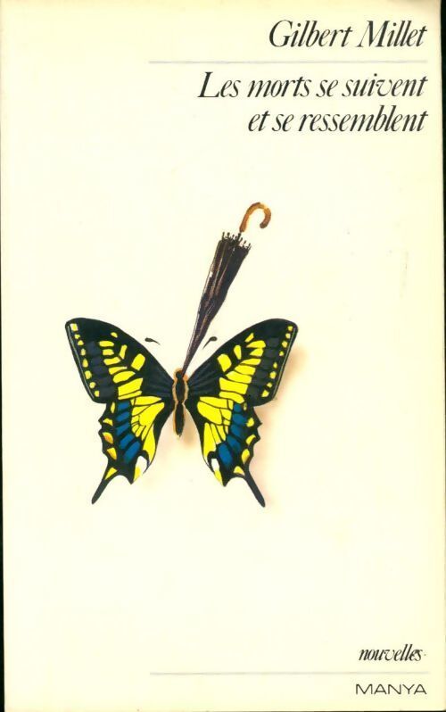 Les morts se suivent et se ressemblent - Gilbert Millet - Livre