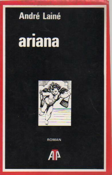 Ariana - André Lainé - Livre