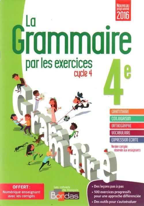 La grammaire par les exercices 4e 2016 - Joëlle Paul - Livre