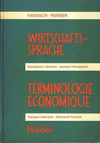 Terminologie économique (français/allemand - allemand/français) - Günther Haensch, Rüdiger Renner - Livre
