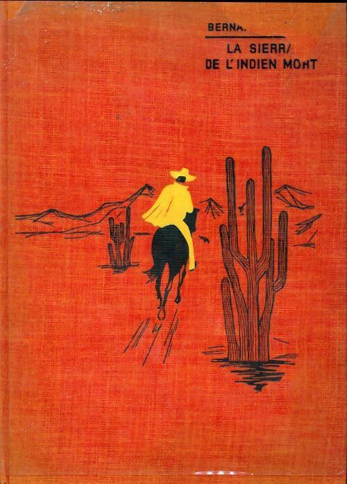 La sierra de l'indien mort - Bernard Deleuze - Livre